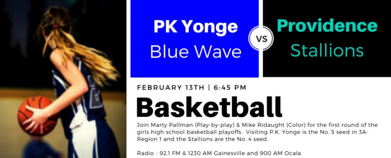 PK Yonge at Providence – 3A-Region 1 Girls Basketball