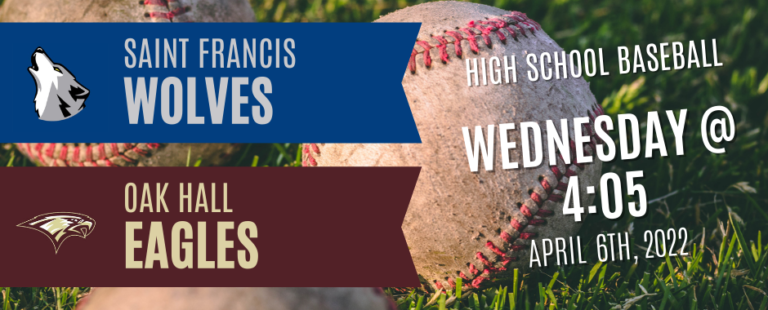 Saint Francis at Oak Hall – Baseball 2022