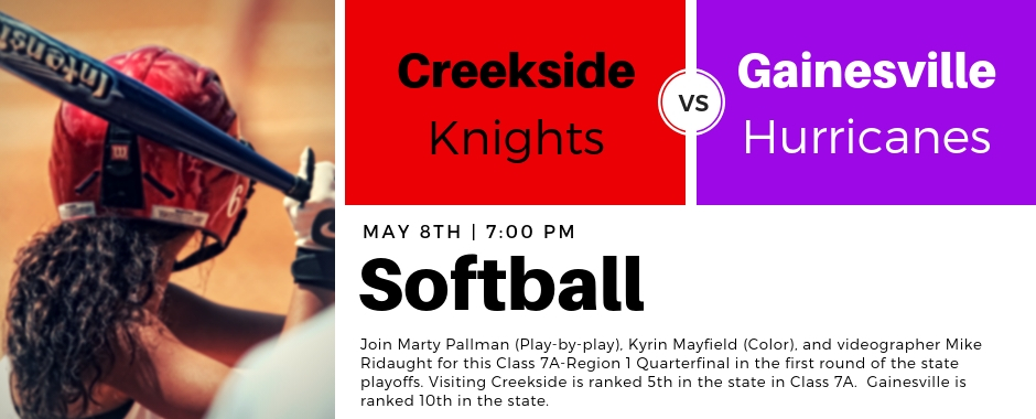 Creekside at Gainesville – Class 7A-Region 1 Quarterfinal Softball